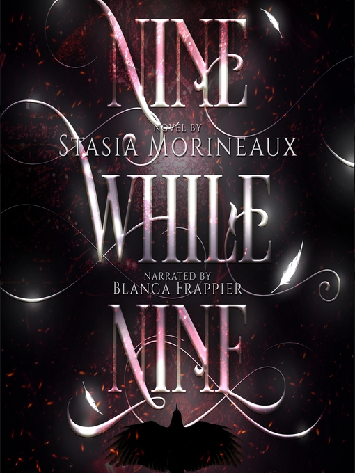 Title details for Nine While Nine by Stasia Morineaux - Wait list